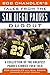 Bob Chandler's Tales from the San Diego Padres Dugout: A Collection of the Greatest Padres Stories Ever Told (Tales from the Team)