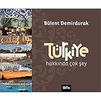 Turkiye Hakkinda Cok Sey 9758915673 Book Cover