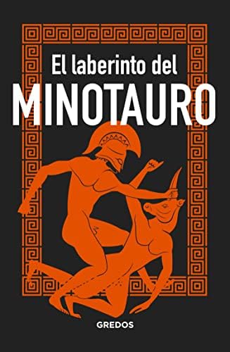 El laberinto del MINOTAURO (MITOLOGIA)