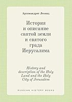 History and description of the Holy Land and the Holy City of Jerusalem 5519392676 Book Cover