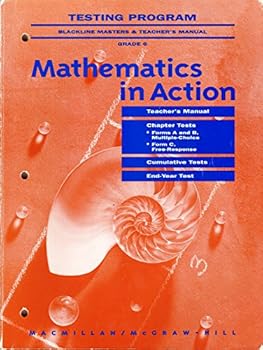 Paperback Testing Program Blackline Masters & Teacher's Manual Grade 6 (Mathematics in Action) Book