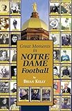 Great Moments in Notre Dame Football