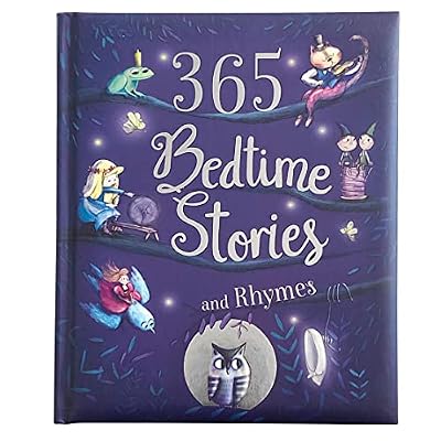 365 Bedtime Stories and Rhymes: Short Bedtime Stories, Nursery Rhymes and Fairy Tales Collections for Children Hardcover Illustrated, September 15, 2018
