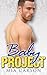 BABY PROJECT (A Billionaire Romance)