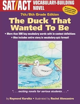 The Duck That Wanted To Be: 7th/8th Grade Edition: 7th/8th Grade Edition