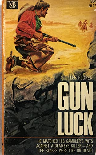 Gun Luck B004BIK53O Book Cover