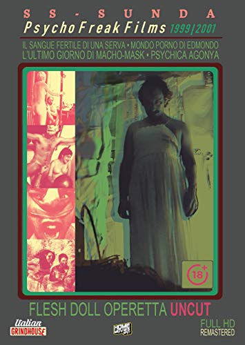  SS-Sunda Psycho Freak Films 1999/2001 - Flesh doll operetta UNCUT (Italian Grindhouse Full HD - VM18)