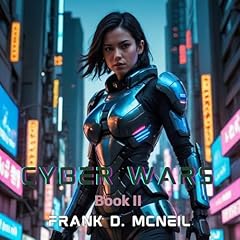 Cyber Wars, Book 2: Hope Audiobook By Frank D. McNeil cover art