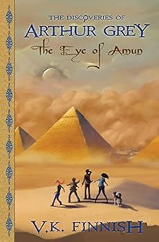 Paperback The Eye of Amun (The Discoveries of Arthur Grey, Book 3) Book