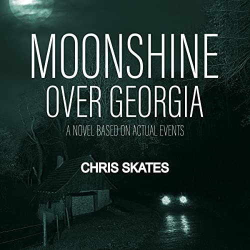 Enjoy Moonshine Over Georgia from Chris Skates episode artwork