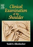 Clinical Examination of the Shoulder