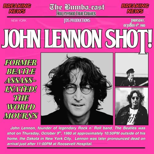 『HOLLYWOOD TRUE CRIMES: JOHN LENNON | PART 1*』のカバーアート