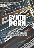 vintage synthesizer kaufen  Synth Porn - Just a ton of explicit images of sexy vintage synthesizers - photo book