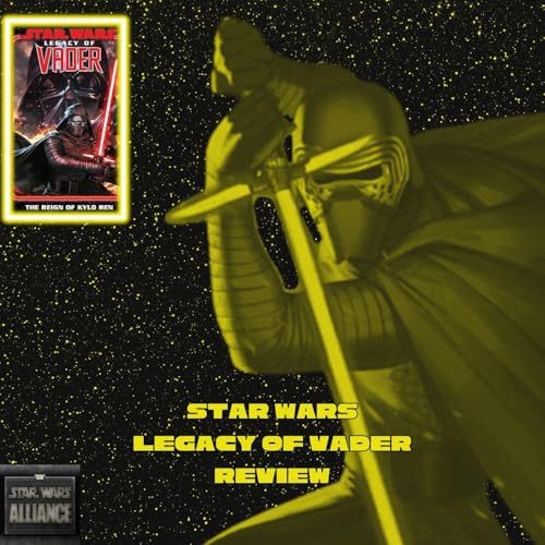 Star Wars Alliance Star Wars Legacy of Vader Vol. 1 Review CCLX