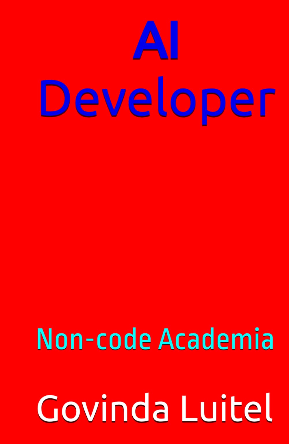 AI Developer: Non-code Academia
