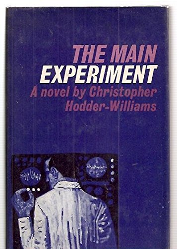 THE MAIN EXPERIMENT [A NOVEL] B00RKMWQJ4 Book Cover
