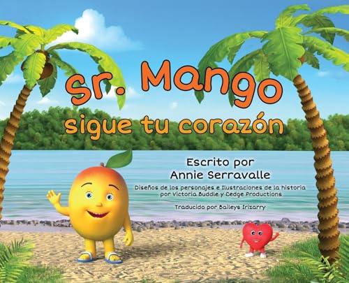  ¡Sr. Mango, sigue tu corazón!