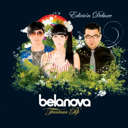 Fantasia Pop Deluxe Edition Edition by Belanova (2008) Audio CD