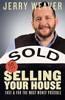 50 Tips for selling your house: fast and for the most money possible 1493582585 Book Cover