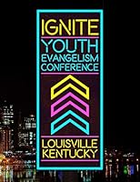 Ignite Youth Evangelism Conference 1522777865 Book Cover
