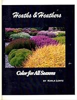 Heaths & heathers: Color for all seasons 0974127809 Book Cover