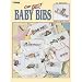 Our Best Baby Bibs (Leisure Arts #3272)