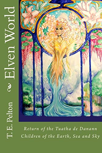 Elven World: Return Of The Tuatha De Danann: Volume 1
