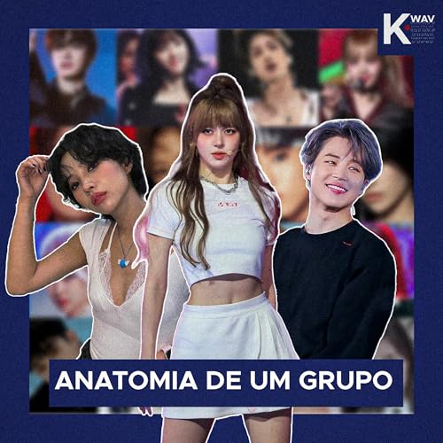 Ep.04 - Anatomia de um Grupo