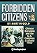 Forbidden Citizens: Chinese Exclusion and the U.S. Congress: A Legislative History