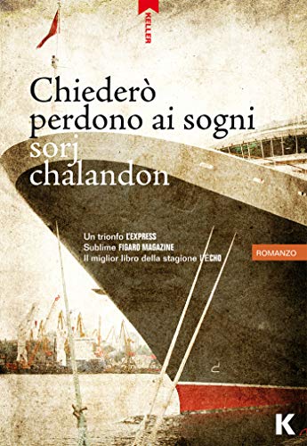 Sorj Chalandon - Chiederò perdono ai sogni (2020)