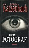 Der Fotograf - John Katzenbach