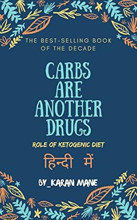 Amazon.com: Carbs are another drugs (in hindi): Role of ketogenic diet