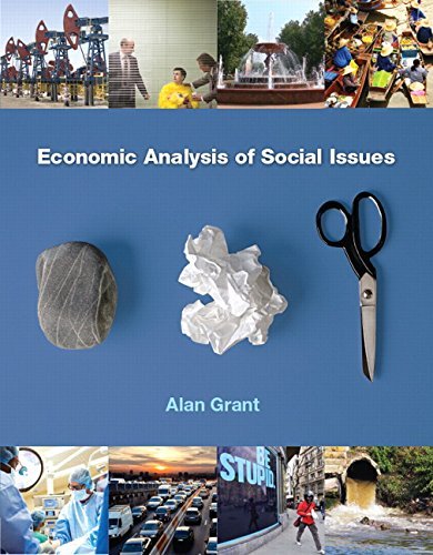 Economic Analysis of Social Issues Plus MyEconLab with Pearson eText (1-Semester Access) -- Access Card Package (The Pearson Series in Economics) by Grant Alan (2015-06-12) Paperback