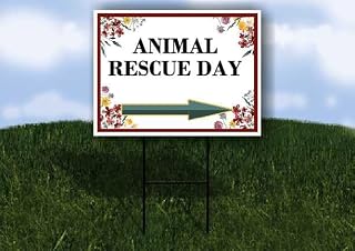 Animal Rescue Day Spring Flowers Plum Pink Right Arrow Single Sided 18x24 in. Yard Road Sign w/Stand