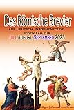  Das Römische Brevier auf Deutsch, in Reihenfolge, jeden Tag für Juli, August, September 2023