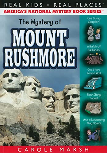 The Mystery at Mount Rushmore (Real Kids! Real Places! (Paperback))