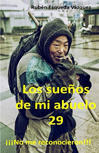 Los Sueños De Mi Abuelo 29 (Spanish Edition)