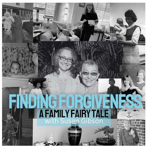 Finding Forgiveness; a Family Fairy Tale cover art