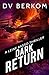 Dark Return: A Leine Basso Thriller