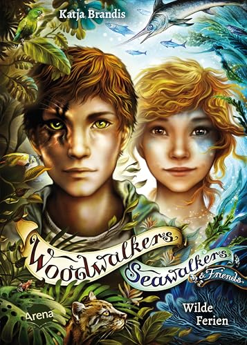 Woodwalkers & Friends/Seawalkers & Friends. Wilde Ferien: Ferien-Special mit den Gestaltwandlern aus den erfolgreichen Tierfantasy-Reihen 'Woodwalkers' ... Katja Brandis: Kinderbuch ab 10 Jahren
