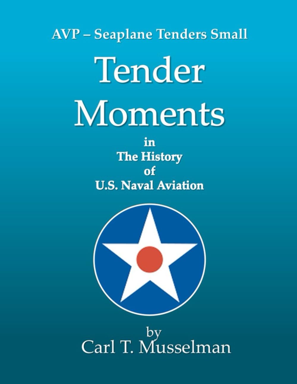 Tender Moments in the History of U.S. Naval Aviation: AVP - Seaplane Tenders Small