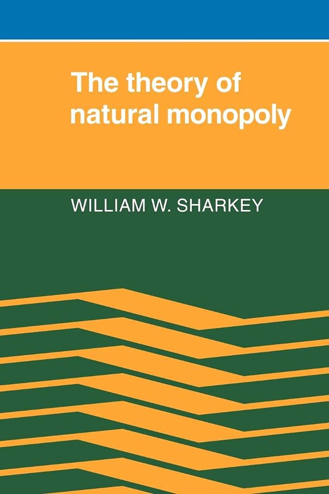 The Theory of Natural Monopoly: 0