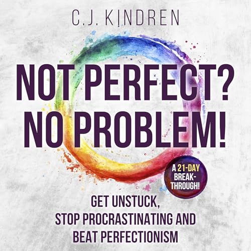 Not Perfect? No Problem! by C.J. Kindren episode artwork