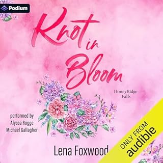 Knot in Bloom Audiobook By Lena Foxwood cover art