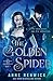 The Golden Spider (Elemental Web Chronicles)