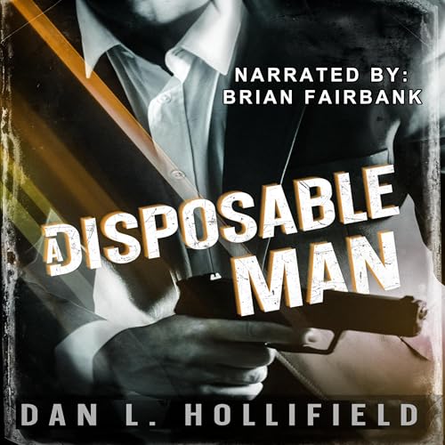 A Disposable Man (Authored by Dan L. Hollifield) episode artwork
