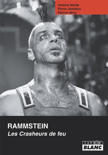 RAMMSTEIN Les crasheurs de feu (French Edition)