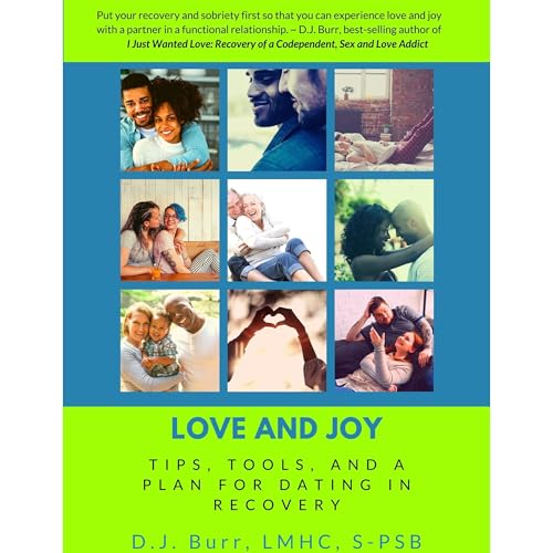 Love and Joy: Tips, Tools, and a Plan for Dating In Recovery by D.J. Burr episode artwork