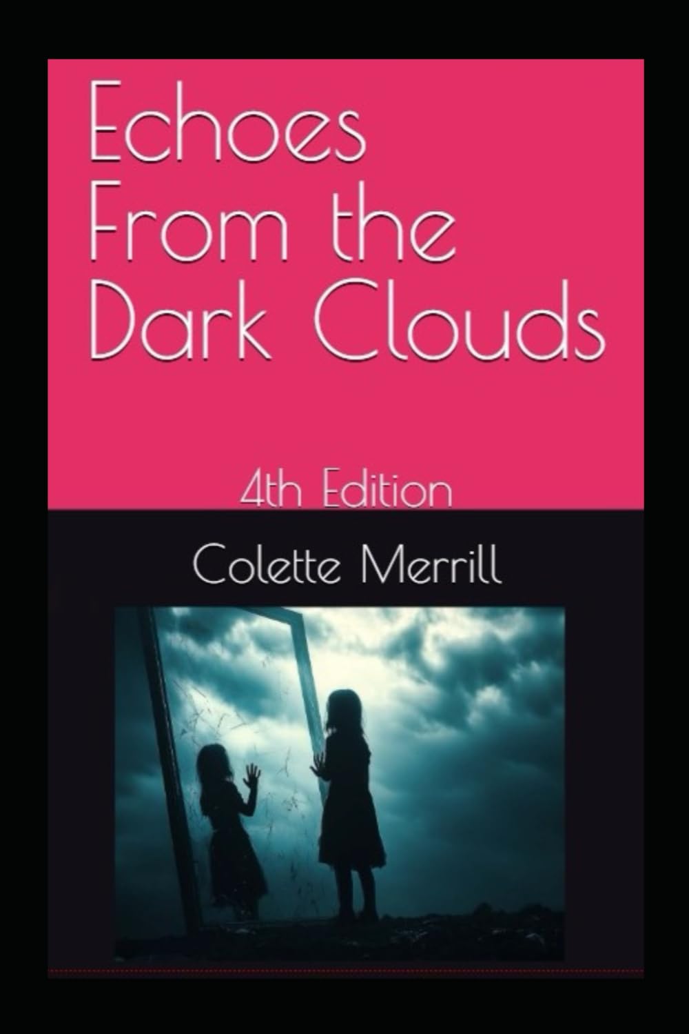 Echoes From the Dark Clouds: 4th Edition