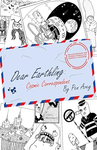 Dear Earthling: Cosmic Correspondent
